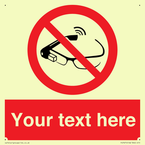 Custom prohibition Use of smart glasses prohibited